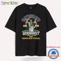 Saturdays Are For God First Family Second Then Aregon Duck Football T Shirt