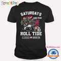 Saturdays Are For Roll Alabama Crimson Tide 2024 T Shirt