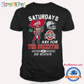 Saturdays Are For The Ohio State Buckeyes T Shirt