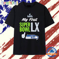 Seahawks Super Bowl My First Super Bowl LX T Shirt