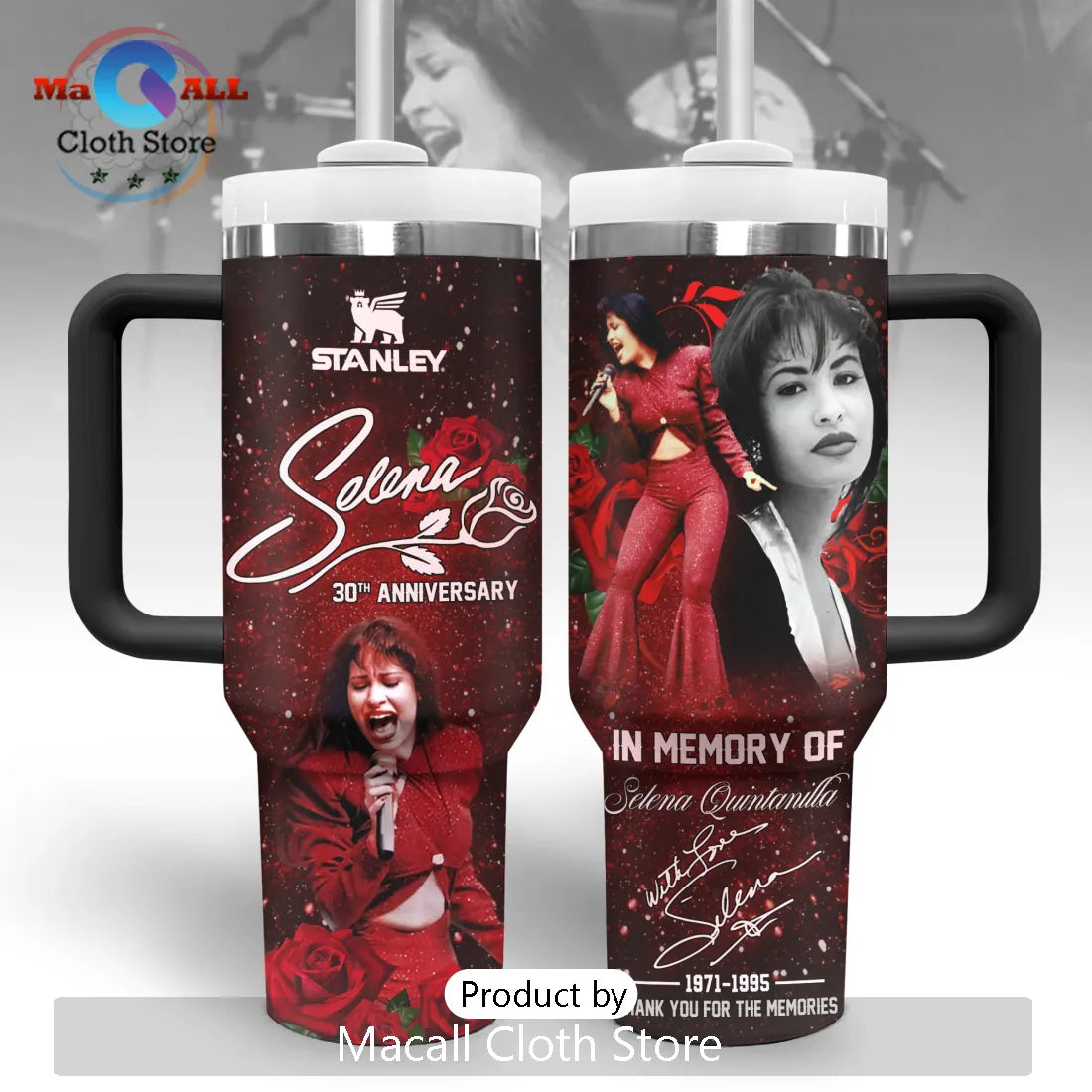 Selena Quintanilla In Memory Of Red Rose Stanley Tumbler