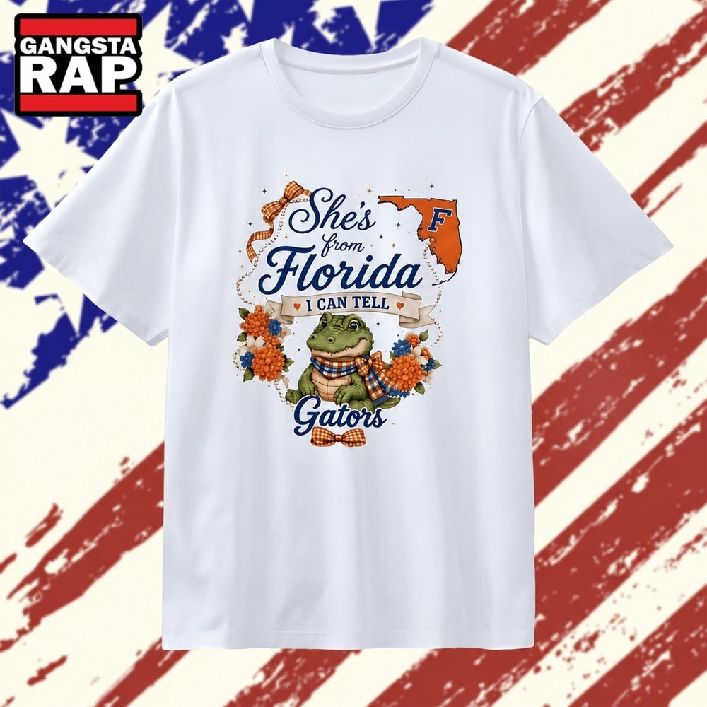 She’s from Florida I Can Tell Gators Gator Nation T Shirt