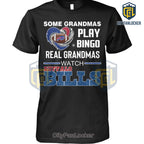 Some Grandmas Play Bingo Real Grandmas Watch Bufalo Bills Shirt