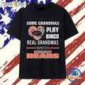 Some Grandmas Play Bingo Real Grandmas Watch Chicago Bears 2025 T Shirt
