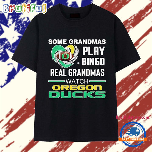 Some grandmas play bingo real grandmas watch Oregon Ducks T Shirt
