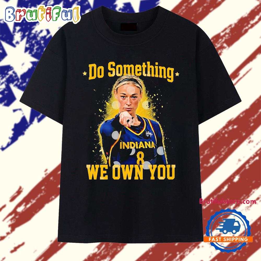 Sophie Cunningham Indiana Fever raising fist do something we own you T Shirt