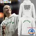 Special 2026 Everyone Watches Women’s Sports Oregon Ducks Hoodie Shirt