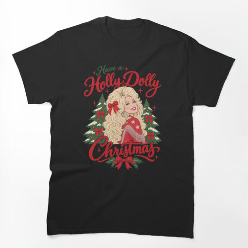 Have A Holly Dolly Christmas Country Music Shirt
