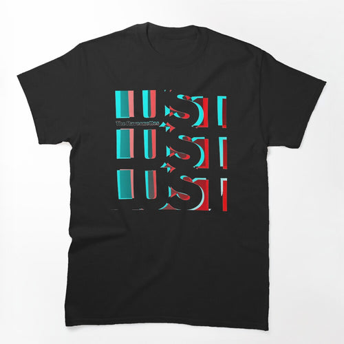 Lust Lust Lust Shirt