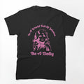 In A World Full Of Jolenes Be A Dolly Shirt