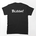 BLEGH - Metalcore Djent Deathcore And Heavy Metal Style Shirt