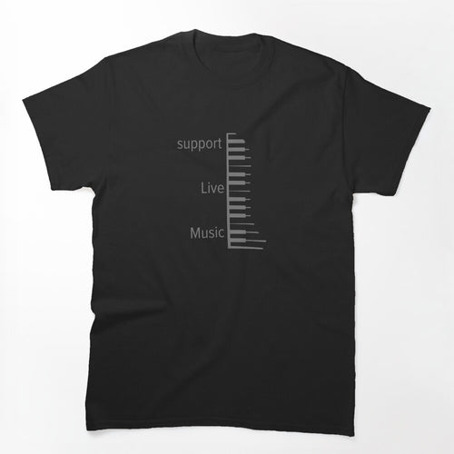 Support Live Music Musician Shirt