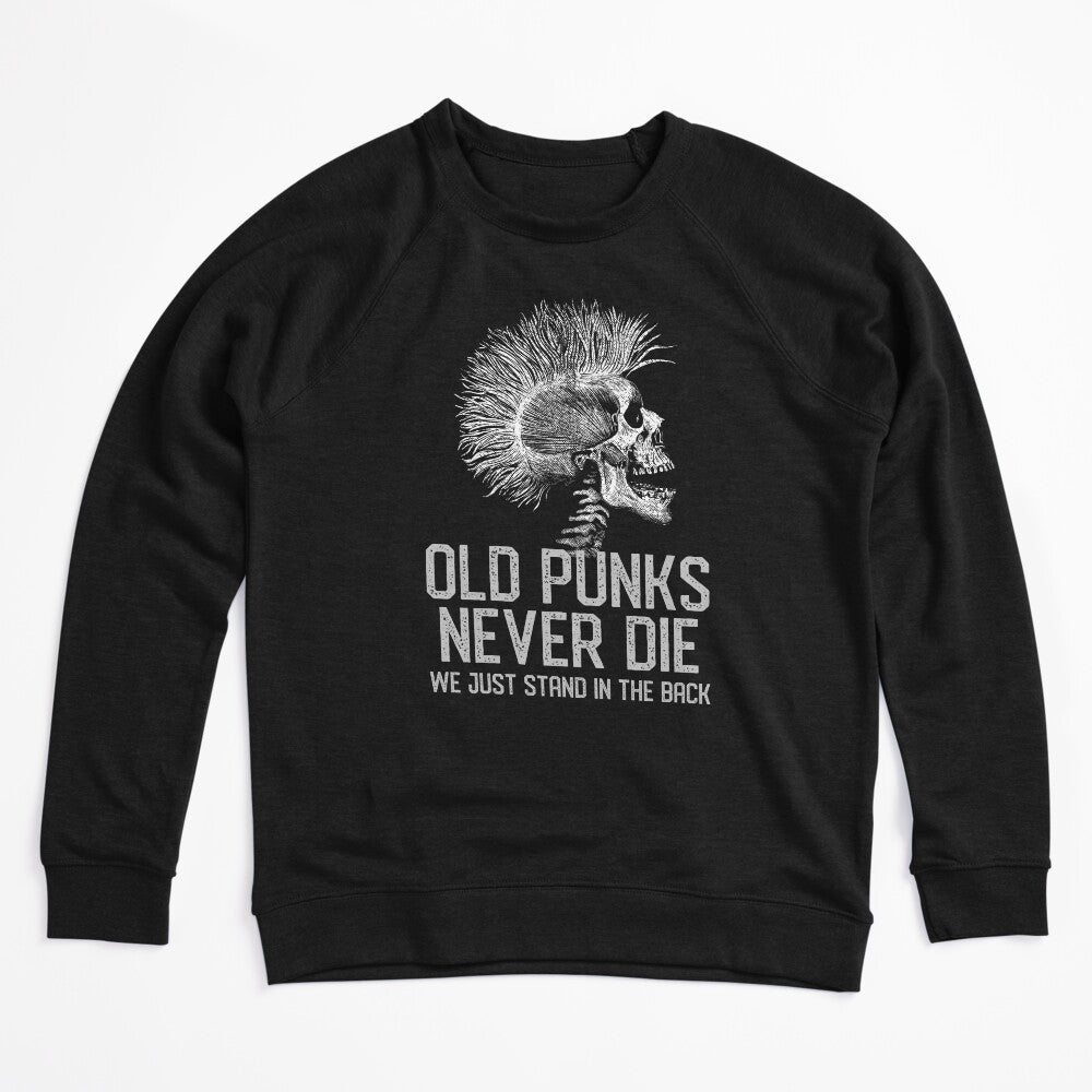 Old Punks Never Die We Just Stand In The Back Shirt