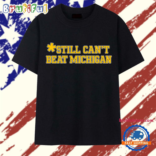 Still Can’t Beat Michigan Dave Portnoy T Shirt