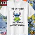 Stitch Yoga I’m retired I don’t want to I don’t have to you can’t make me Unisex T Shirt