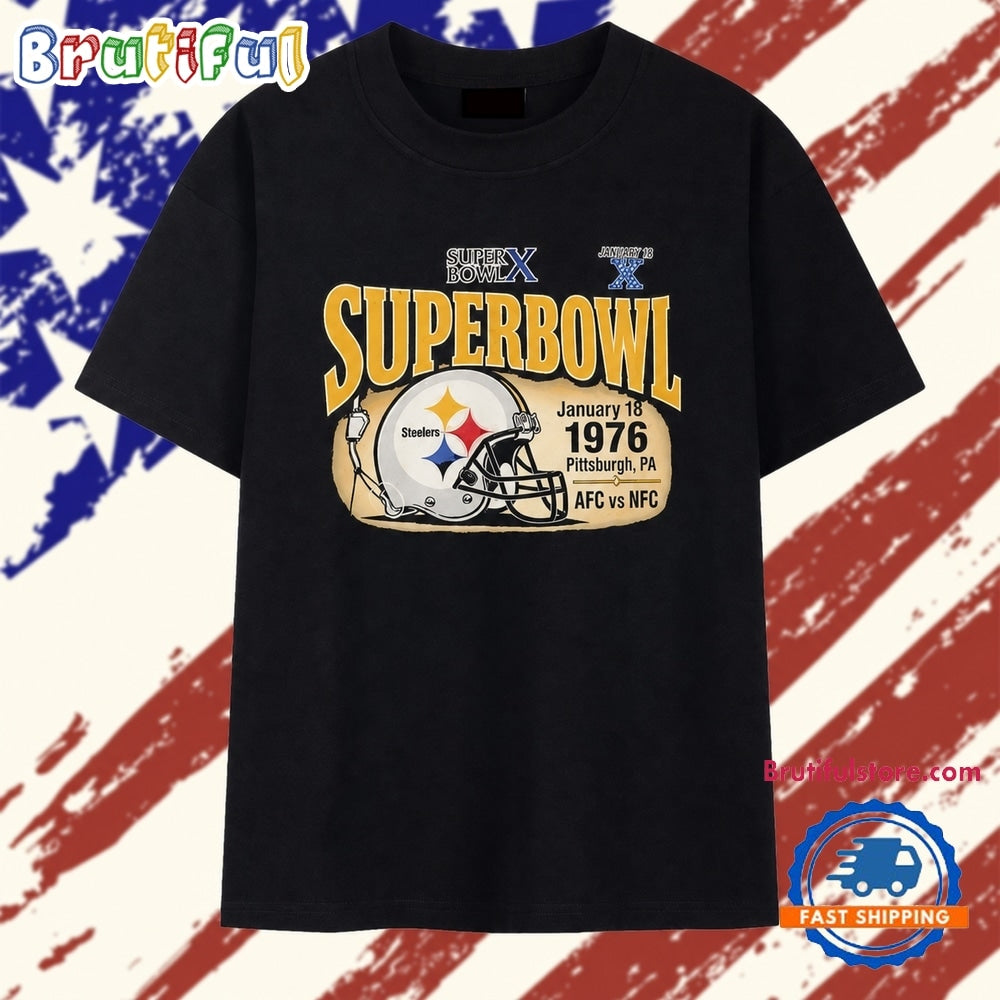 Super Bowl X Pittsburgh Steelers January 18 1976 T Shirt
