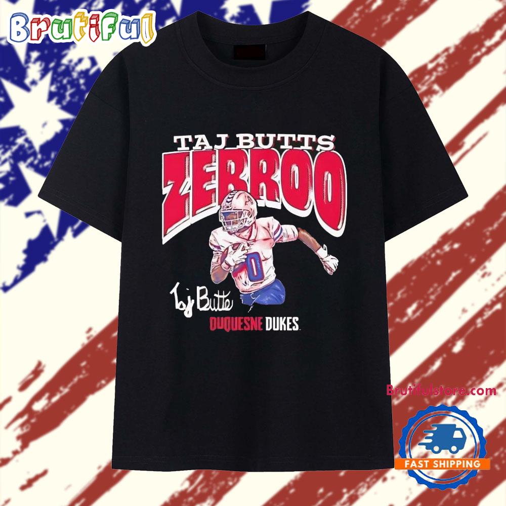Taj Butts Zerroo Running Duquesne Dukes Signature T Shirt