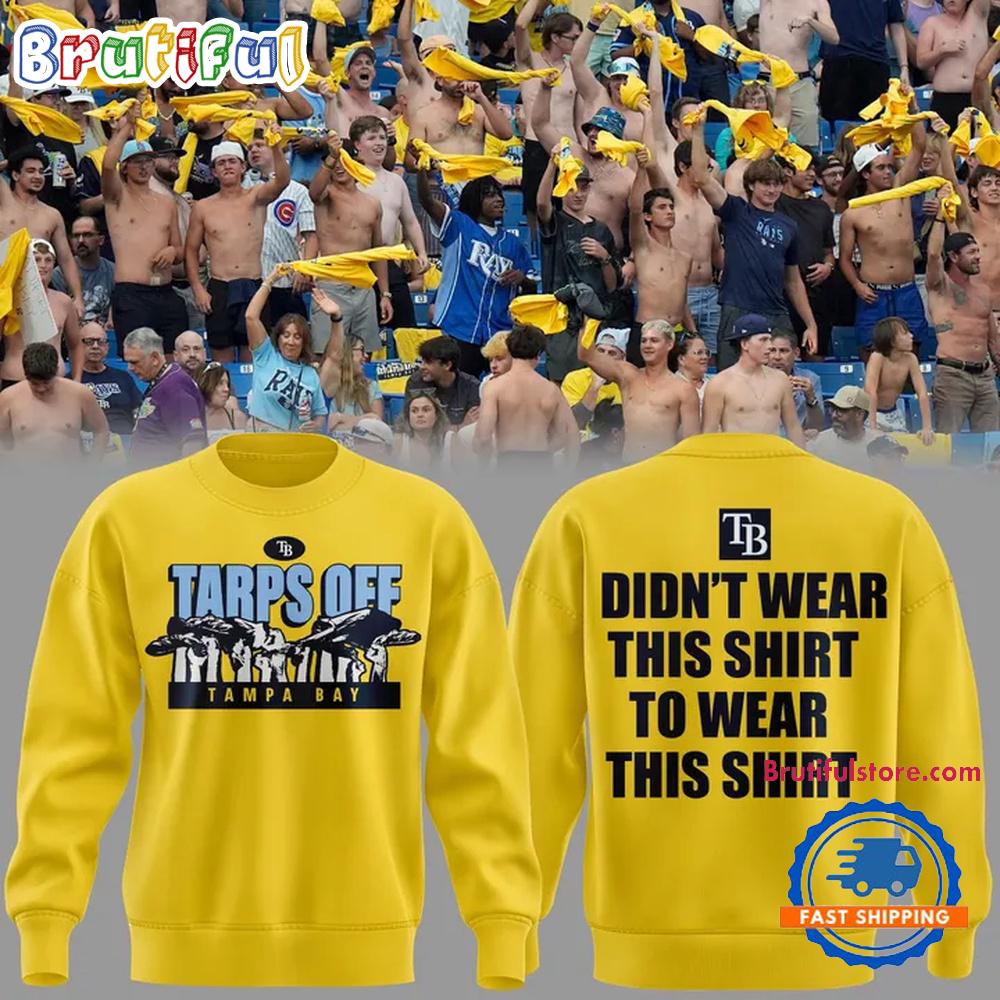 Tampa Bay Rays Tarps Off 2026 Limited Edition Hoodie T-Shirt