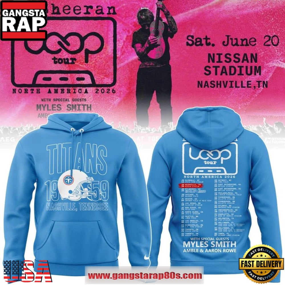 Tennessee Titans x Ed Sheeran Loop Tour 2026 Unisex Hoodie T-Shirt