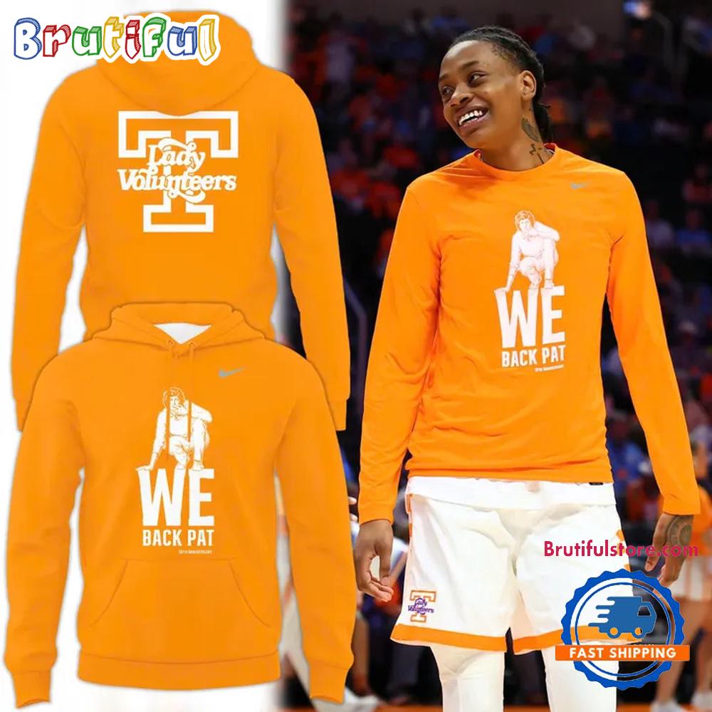 Tennessee Volunteers Lady Vols Basketball We Back Pat 2026 Limited Edition Hoodie T-Shirt