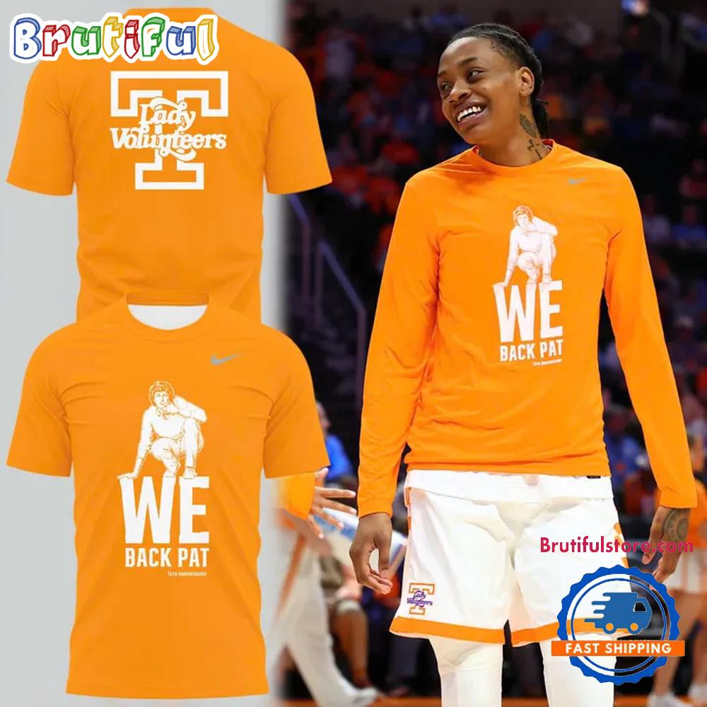 Tennessee Volunteers Lady Vols Basketball We Back Pat 2026 Limited Edition Hoodie T-Shirt