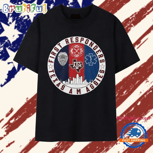 Texas A&M Aggies First Responders Police Fire EMS Tribute T Shirt