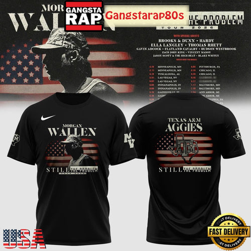 Texas A&M Aggies x Morgan Wallen Still The Problem 2026 Tour Shirt