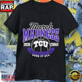 Texas Christian University Women’s Basketball 2026 March Madness Four It All Fan T-Shirt