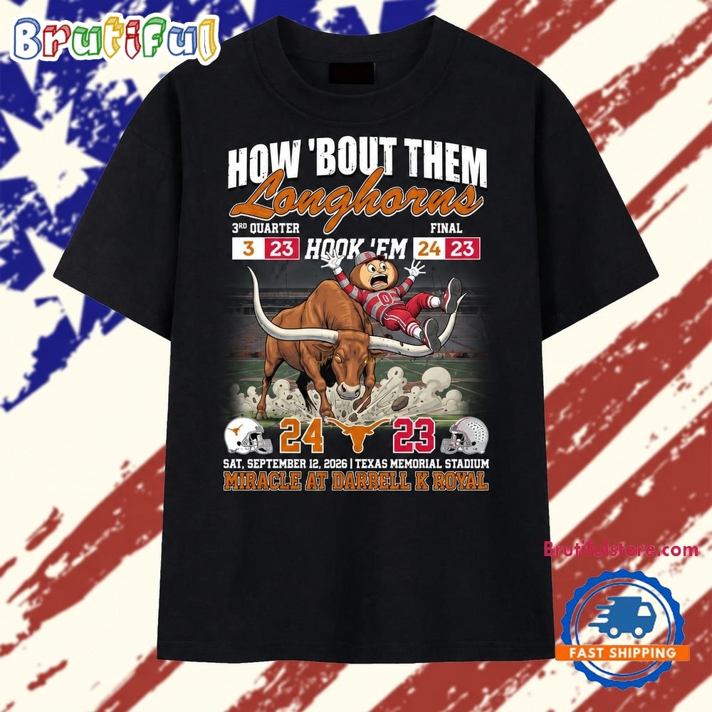 Texas Longhorns Hook Em Miracle At Darrell K Royal Graphic 2026 T Shirt