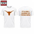 Texas Longhorns It’s Only Horns Up From Here 2026 T Shirt
