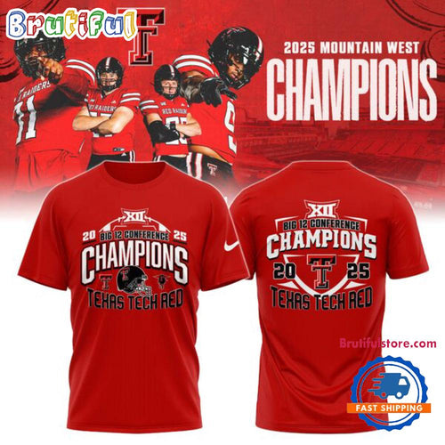 Texas Tech Red Raiders 2025 Big 12 Conference Football Champions Limited Edition T Shirt