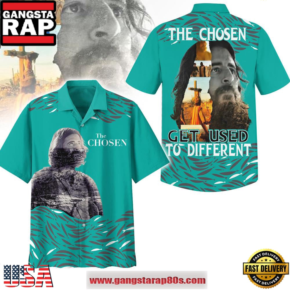 The Chosen Get Used To Different Hot Summer Hawaiian Shirt