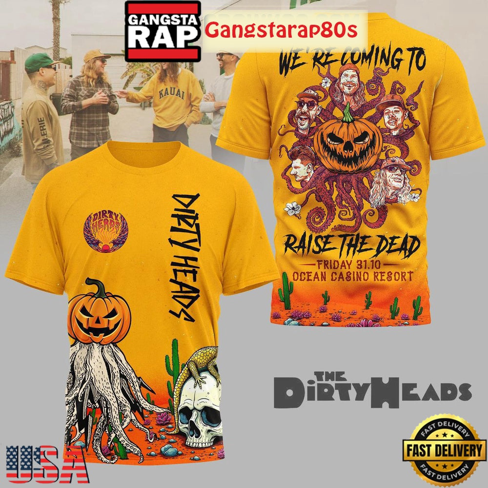 The Dirty Heads We’re Coming To Raise The Dead Special T Shirt