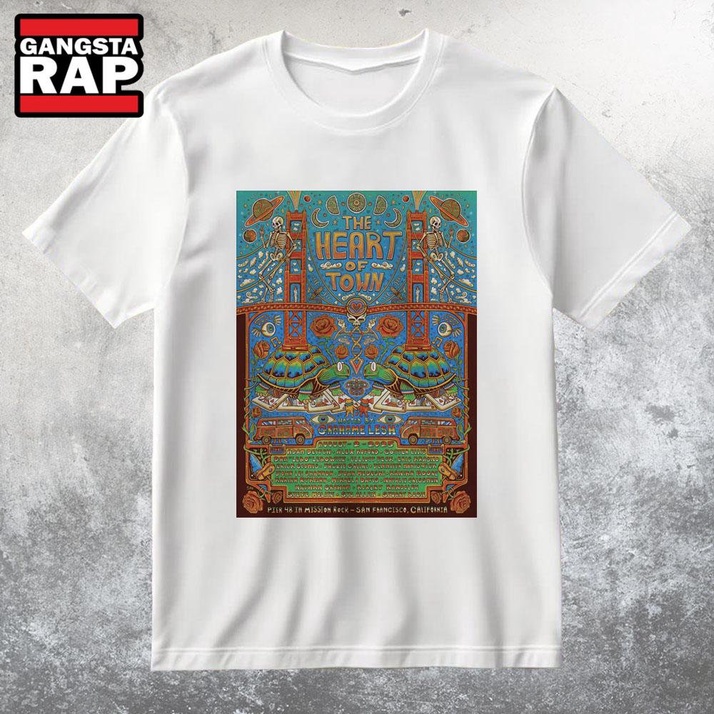 The Heart Of Town Aug 2 2025 In San Francisco CA T Shirt