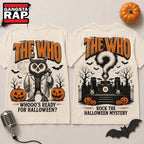 The Who - Whooo’s Ready for Halloween Rock 3D Shirt Hoodie T-Shirt