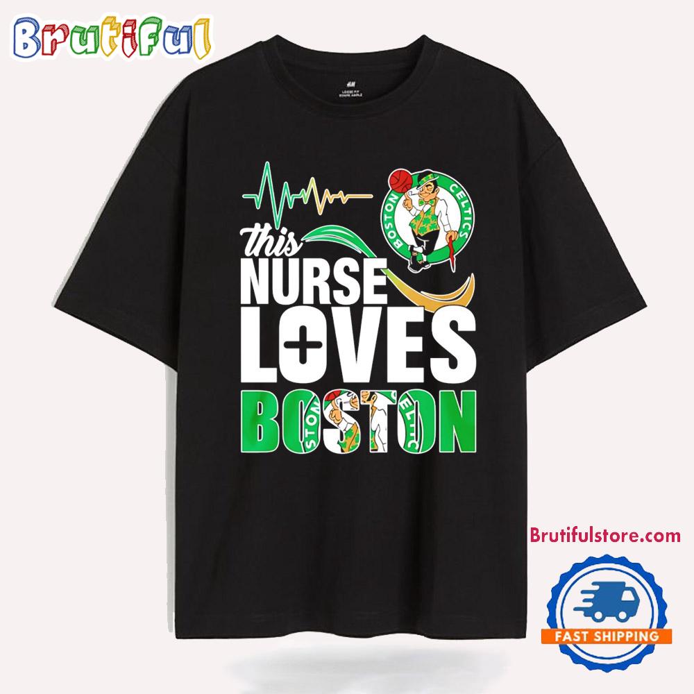 This Nurse Love Boston Celtics 2025 T Shirt