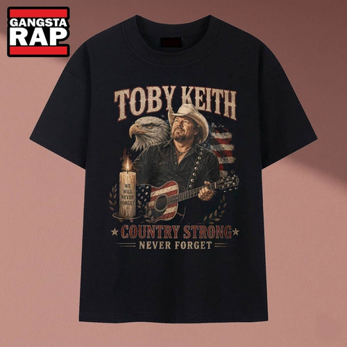 Toby Keith Country Strong Never Forget Eagle Tribute T Shirt, Music 2D Shirt