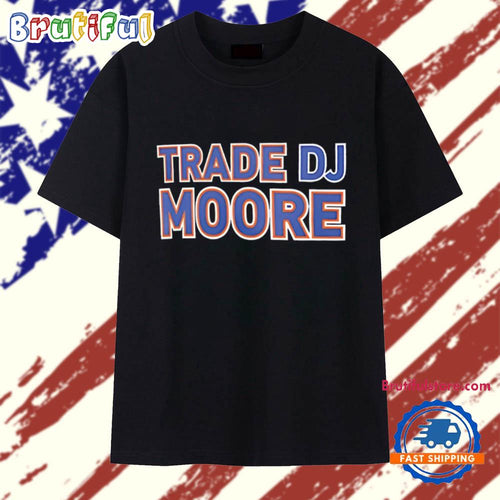 Trade Dj Moore Caleb Williams Chicago Bears T Shirt