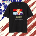 Trump He’s Like a President but for Stupid People T Shirt