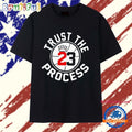 Trust the Process LeBron James 23 Basketball Crown sports motivation T Shirt