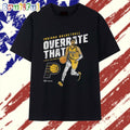 Tyrese Haliburton Indiana Pacers Overrate That T Shirt