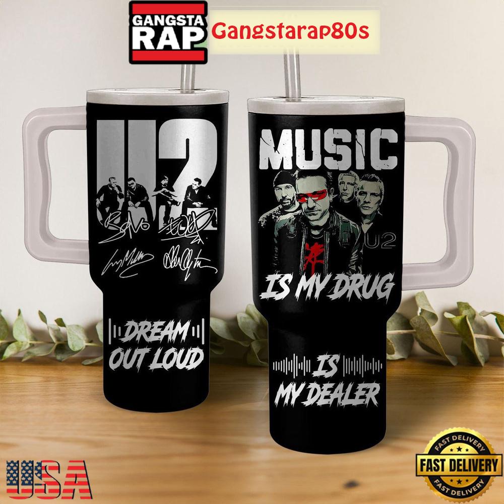 U2 Music Is My Drug Tumbler Cup 40oz