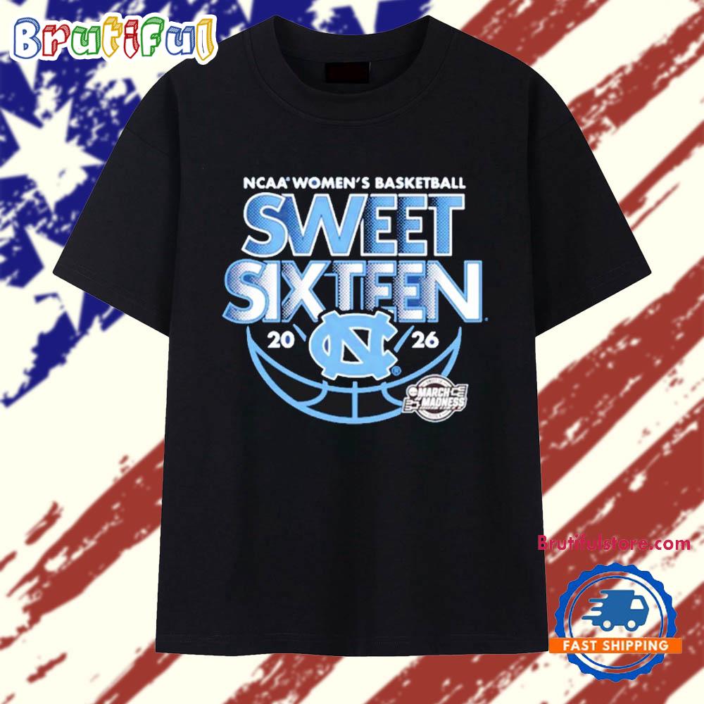 UNC Women’s Basketball 2026 NCAA March Madness Sweet Sixteen T Shirt