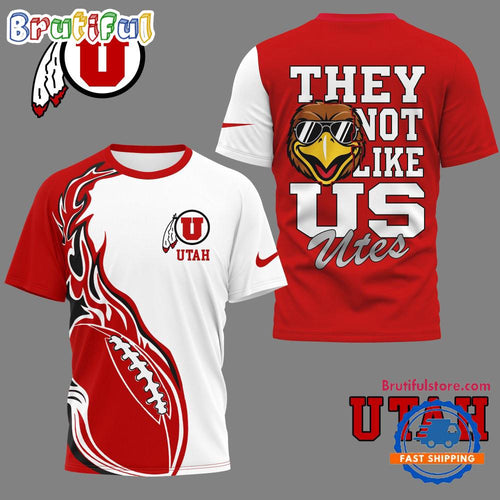 Utah Utes 2025 NCAA They Not Like US Unisex 3D Shirt