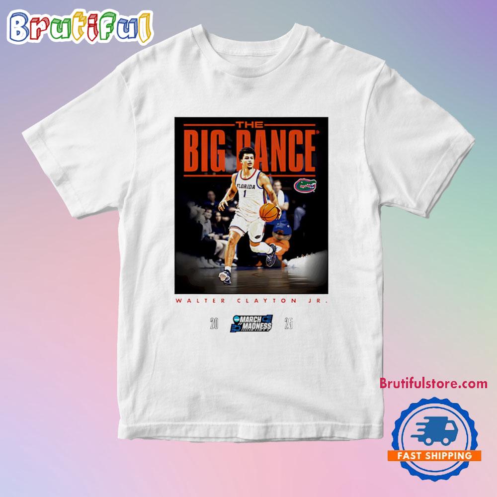 Walter Clayton Jr Florida Gators The Big Dance March Madness ’25 T Shirt