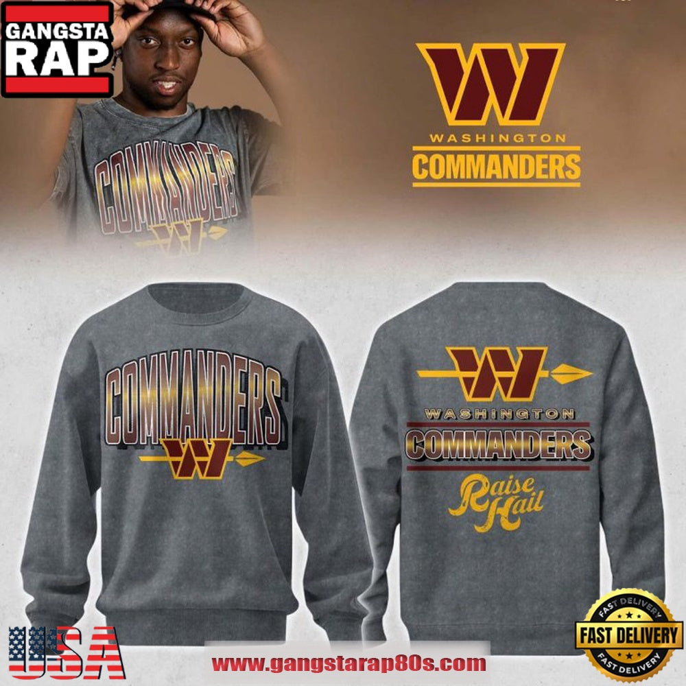 Washington Commanders 2026 Raise Hail Football Lover Gift Hoodie T-Shirt
