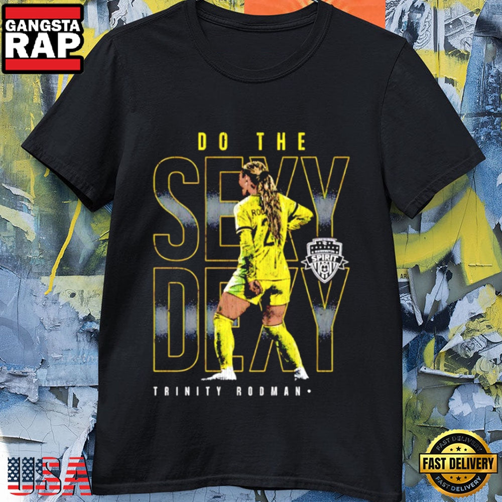Washington Spirit Trinity Rodman Do The Sexy Dexy Graphic T-Shirt