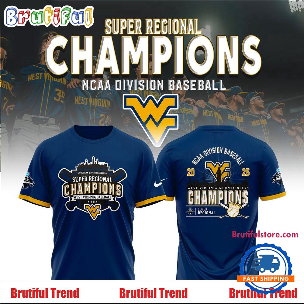 West Virginia Mountaineers 2025 NCAA Division Baseball Super Regionals Champions 3D Shirt