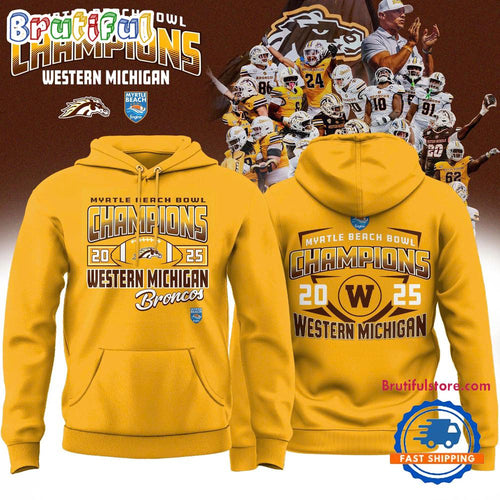 Western Michigan Broncos 2025 Myrtle Beach Bowl Champions Yellow Hoodie Shirt