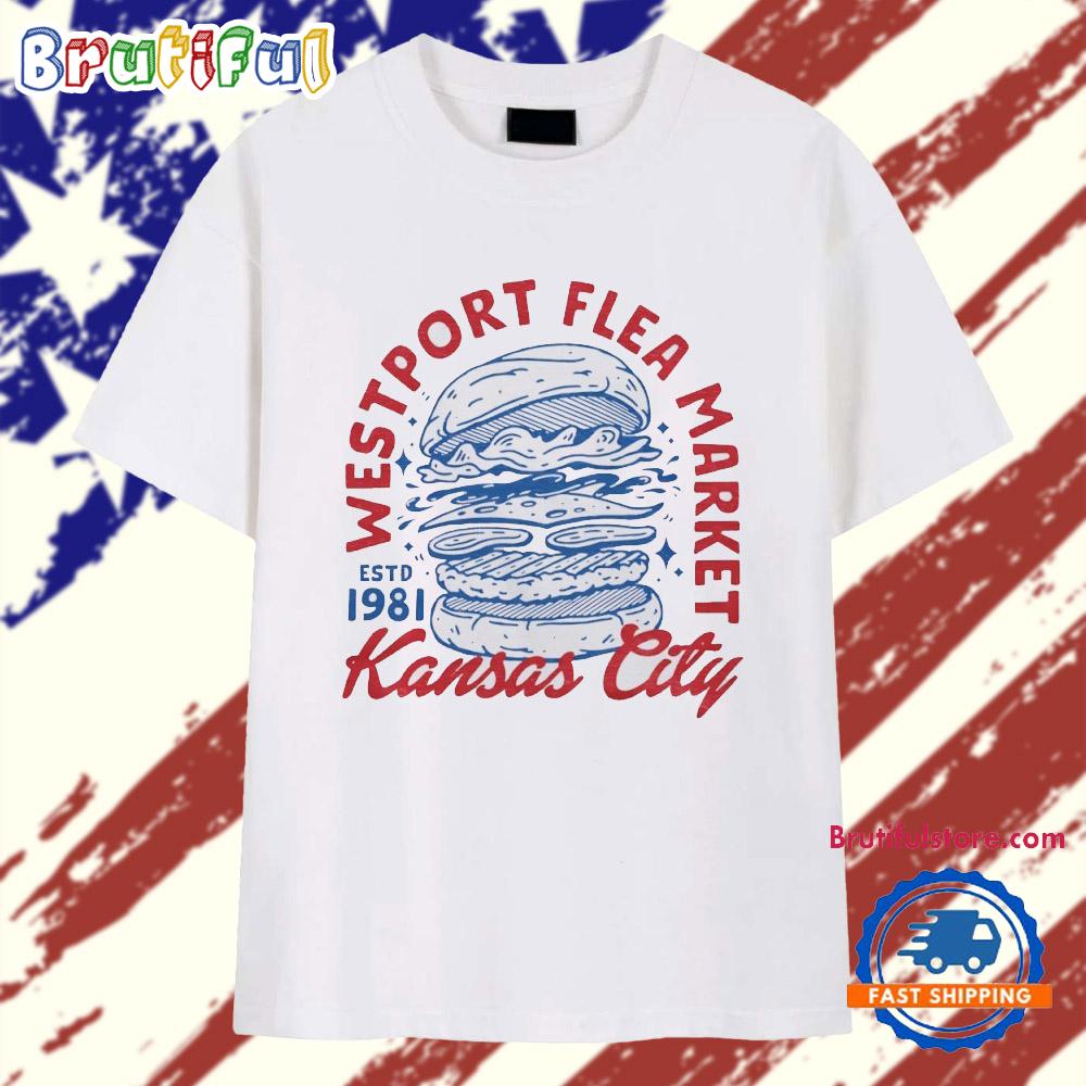 Westport Flea Market Kansas City est 1981 T Shirt